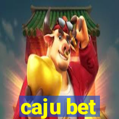 caju bet